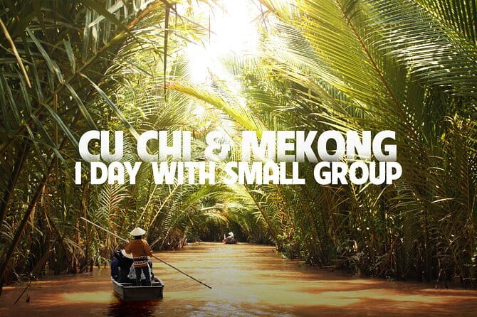 Cu Chi Mekong Delta 1 Day Luxury Small Group - Music, fruit, and the narrow canal ride